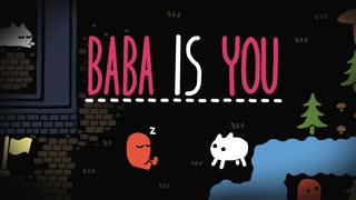 【BABA IS YOU】定義を変えるパズルゲーム【生放送編集版】