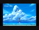 clear sky /初音ミク