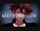 【MMDツイステ】Machine Gun【エース】