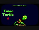 世界観がよくわからないハチャメチャなゲーム【toxic turtle】