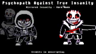 【Undertale】Mirrored Insanity Hard Mode - Psychopath Against True Insanity V1