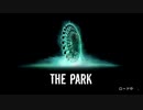 【THE PARK】＃２　恐怖のジェットコースターにのった結果。。。