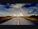 【AIきりたん】walk【オリジナル曲】