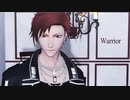 【MMDブラスタ】Warrior【黒曜】