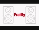 Frailty / 初音ミク