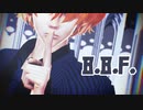 【MMD銀魂】終兄さんのB.B.F.