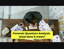 What is Forensic Quantum Construction ?