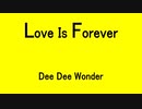 Love Is Forever - Dee Dee Wonder