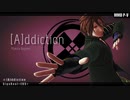 【MMD刀剣乱舞】御手杵で[A]ddiction