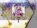 Fracture Ray present 解禁演出