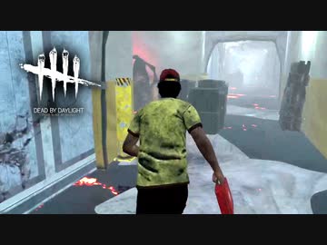 こんなこともあろうかと！Dead by Daylight＃７