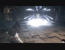 Bloodborne：初見素手縛り+α　ボス戦　[Part.19]