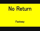 No Return - Fastway