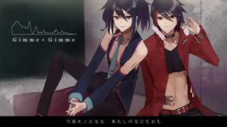 【UTAUカバー】欲音ルコ♂・ルークでGimme×Gimme