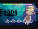 【デレステ】Evans【創作譜面】