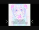 【TK music】~Humming~【Full ver】