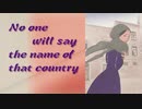 No One Will Say The Name Of That Country