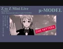 Z to Z Mini Live / μ-MODEL　（2020 / 10 / 10 浦の星女学院屋根裏 ）