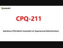 CPQ-211 Study Guide - Salesforce CPQ Admin Essentials For Experienced Administrators