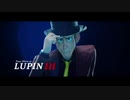 ルパン三世 THE FIRST 英語吹替版 Official Trailer