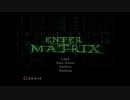 ENTER THE MATRIXを初見攻略プレイ【ゴースト編】　Part10