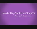 How to Play Spotify on Sony Smart TV