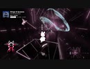 【ネコウミウシ】精度をもぎ取るKings＆Queens_94.04%【BeatSaber】