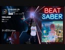 【Beatsaber】Chocolate Lily☆7 83