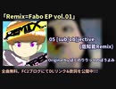 【ニコラップ】「Remix=Fabo EP vol.01」全曲紹介【XFD】