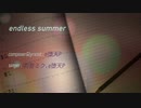 endless summer/初音ミク with e堕天 （オリジナル）