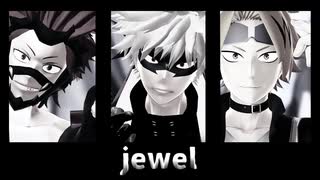 【MMDヒロアカ】jewel【切島誕2020】