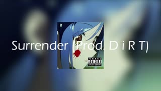 【ニコラップ】かかし ‐ Surrender (Prod. D i R T)