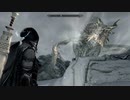 【Skyrim劇場】最初と最後の物語 45【ゆっくり実況】