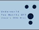 Two Months Off  - kaya's 2006 Mix -