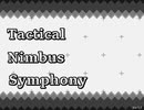 Tactical Nimbus Symphony TA 12分34秒（連射あり）