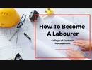 How To Become A Labourer