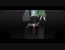 【ヒプマイMMD】jewel【FlingPosse】
