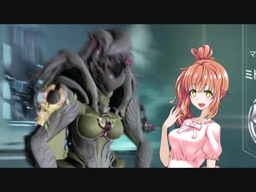 【Warframe】SRNささらのダイエット47【さとうささら+ゆっくり実況】