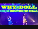 WHY@DOLL レギュラー公演 20170912