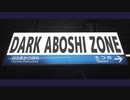 DARK ABOSHI ZONE
