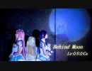 【ナナシス】Behind Moon【踊ってみた】