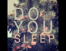 Tea Leigh & Luke Reed - Do You Sleep