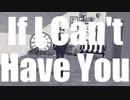 【MMDツイステ】If I Can't Have You