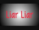 Liar Liar / 初音ミク