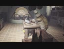 リトルナイトメア　ゆるり実況プレイ　part5