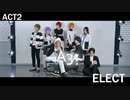 【A3!】ELECT 踊ってみた【リダルキ】