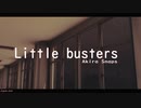 MMD - Akira Snaps "Little busters" □