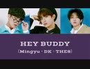 【SEVENTEEN】"HEY BUDDY"［日本語訳・カナルビ付］