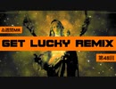 【＃ゐ週間MR】Get Lucky REMIX【Vol.48】