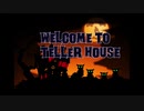 WELCOME TO TELLER HOUSE  / べるく feat.IA
